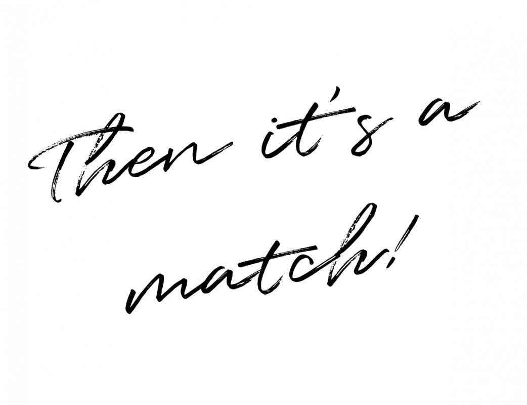 Then it's a match!